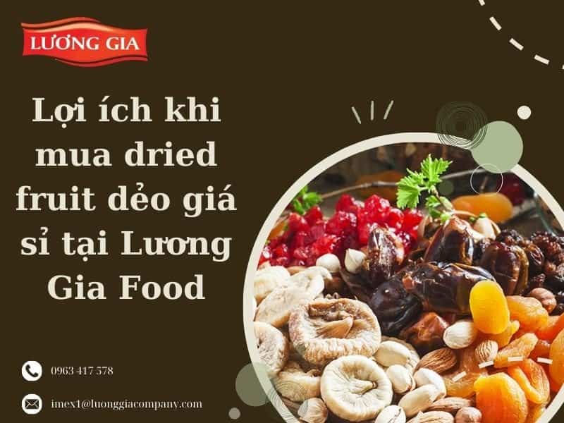 Các sản phẩm trái cây sấy dẻo của Lương Gia đảm bảo chất lượng cao