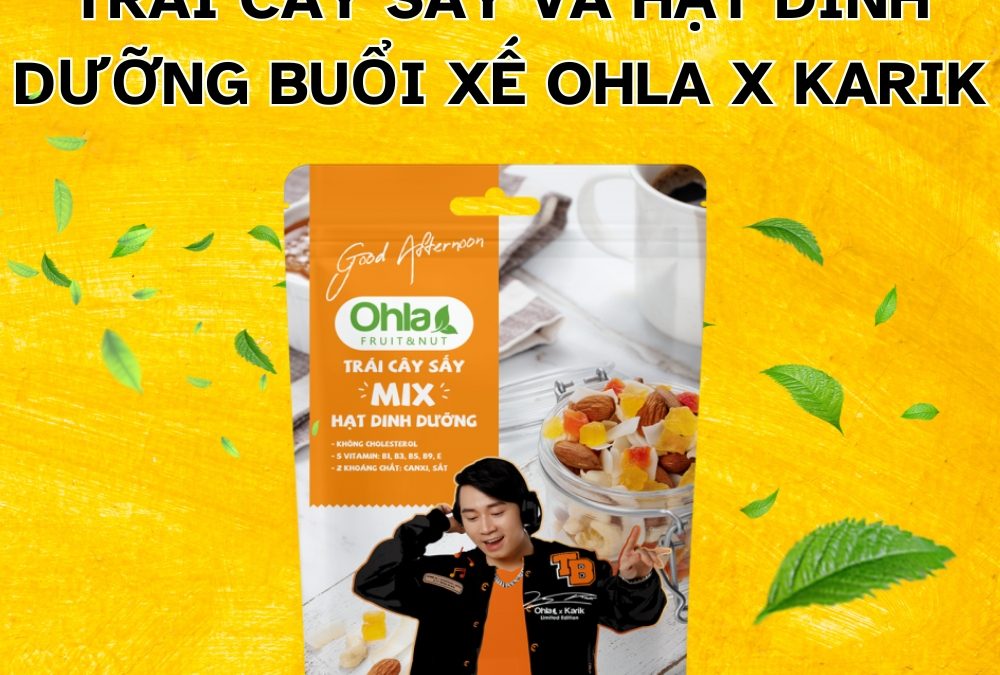 Ohla: trái cây sấy và hạt đặc sắc