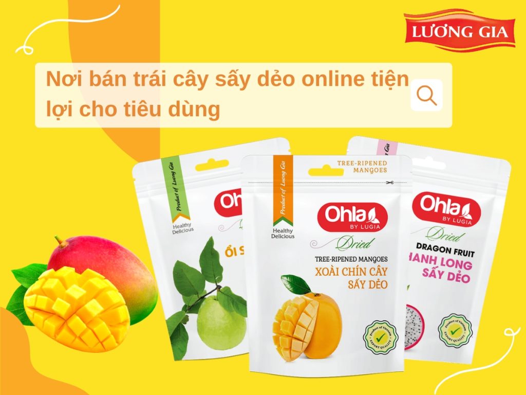 Những tiêu chí chọn nơi bán trái cây sấy dẻo online uy tín