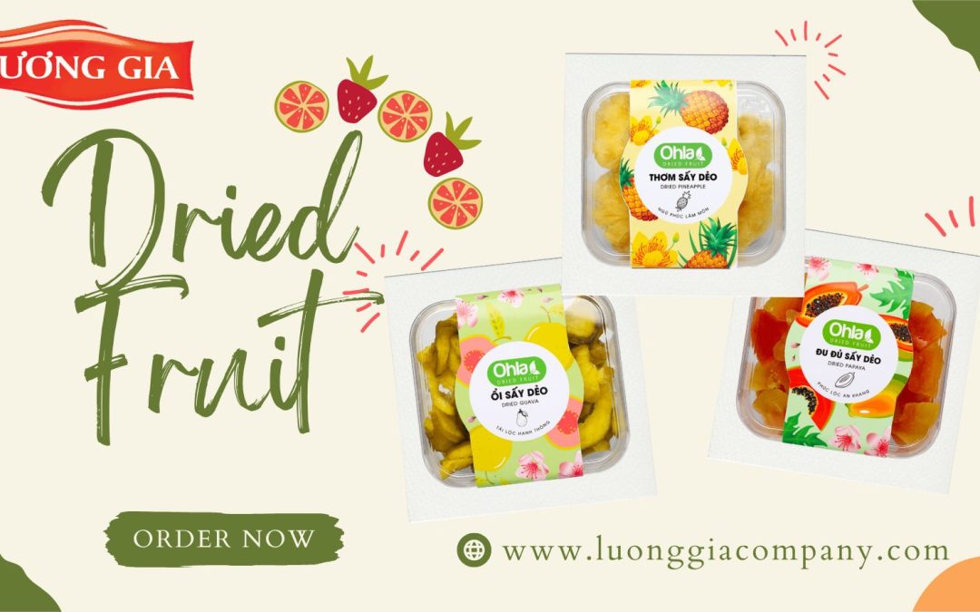 Dried fruit brands nào đáng để bạn đầu tư vị giác