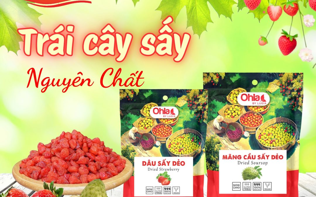 Trái cây sấy nguyên chất hương vị nguyên sơ khó tìm thấy