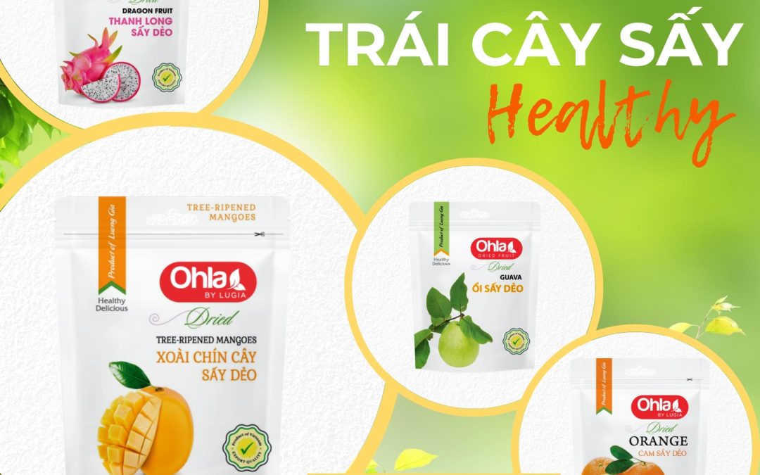 Trái cây sấy healthy thơm ngon, chất lượng 