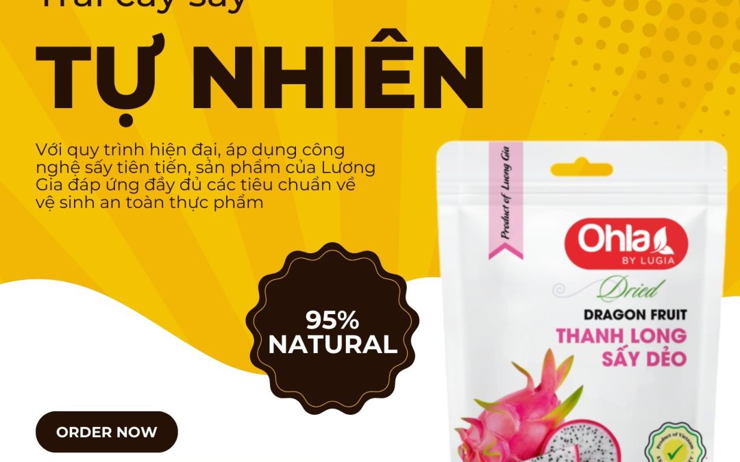 Khám phá trái cây sấy tự nhiên nguyên chất từ Lương Gia