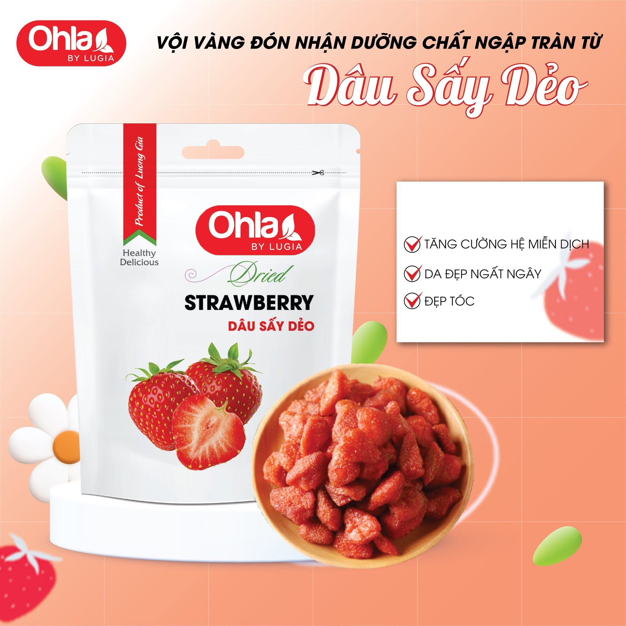 Trái cây sấy dâu Ohla Lương Gia – Thức quà ăn nhẹ mộc mạc thơm dịu đượm vị dâu tây tự nhiên
